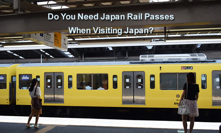 01Do-You-Need-Japan-Rail-Passes-When-Visiting-Japan